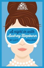 A Night in With Audrey Hepburn - Lucy Holliday