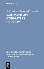 Commentum Cornuti in Persium - Lucius Annaeus Cornutus, James E.G. Zetzel