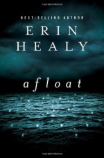 Afloat - Erin Healy