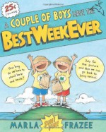 A Couple of Boys Have the Best Week Ever - Marla Frazee