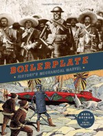 Boilerplate: History's Mechanical Marvel - Paul Guinan, Anina Bennett