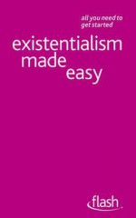 Existentialism Made Easy. Mel Thompson, Nigel Rodgers - Mel Thompson