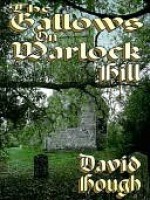 The Gallows on Warlock Hill - David Hough