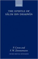 The Epistle of Salim Ibn Dhakwan - Patricia Crone