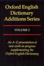 Oxford English Dictionary Additions Series - John Weiner