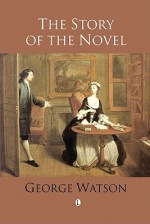 Story of the Novel - George Watson