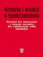 Historia i wiedza o społeczeństwie : poradnik dla nauczyciela i program nauczania dla zasadniczych szkół zawodowych - Jolanta Choińska-Mika