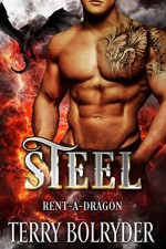 Steel (Rent-A-Dragon Book 1) - Terry Bolryder