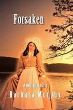 Forsaken - Barbara Murphy