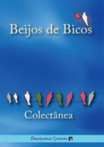 Beijos de Bicos - Fatinha de Oliveira Ramos, Catarina Lima, Silvana Brugni, Maria Beltran, João Ferro Lopes, Liliana Novais, Maria Eduarda Palma, Pedras Nuas Afonso, Nuno Alão, António Tapadinhas, António Gallobar, Ricardo Sousa, Iraci Rodrigues, Fernanda Mesquita, Manuel Velez, Mónica 