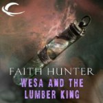 WeSa and the Lumber King: A Jane Yellowrock Story - Faith Hunter, Khristine Hvam