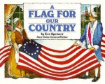 A Flag for Our Country: Student Reader - Eve Spencer