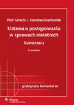 Ustawa o postępowaniu w sprawach nieletnich - Piotr Górecki, Stanisław Stachowiak, Piotr Marecki