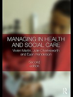 Managing in Health and Social Care - Euan Henderson, Julie Charlesworth