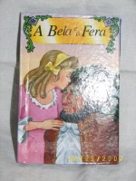 A Bela ea Fera (Beauty and the Beast in Portuguese) - Audry Daly, Robert Ayton