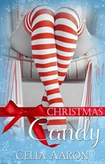 Christmas Candy - Celia Aaron