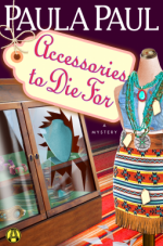 Accessories to Die For: A Mystery (Irene's Closet) - Paula Paul