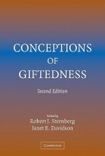 Conceptions of Giftedness - Robert J. Sternberg, Janet E. Davidson