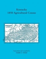 Kentucky 1850 Agricultural Census for Letcher, Lewis, Lincoln, Livingston, Logan, McCracken, Madison, Marion, Marshall, Mason, Meade, Mercer, Monroe, Montgomery, Morgan, Muhlenburg, and Nelson Counties - Linda L. Green