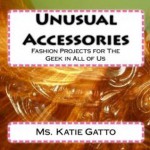 Unusual Accessories (1) - Katie Gatto