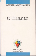 O Manto - Agustina Bessa-Luís