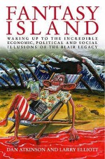 Fantasy Island - Larry Elliott, Dan Atkinson