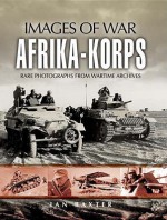 AFRIKA KORPS (Images of War) - Ian Baxter