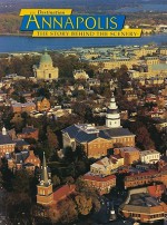 Destination Annapolis - Philip M. Evans, K.C. DenDooven, Cheri C. Madison