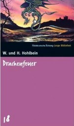 Drachenfeuer - Wolfgang Hohlbein, Heike Hohlbein