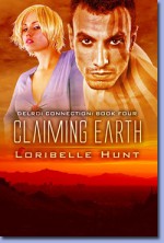 Claiming Earth - Loribelle Hunt