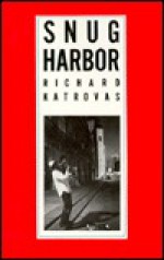 Snug Harbor - Richard Katrovas