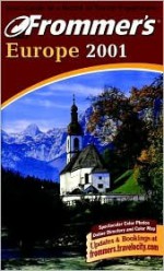 Frommer's Europe 2001 - Ron Boudreau, Matthew X. Kiernan