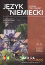 Język niemiecki. Matura 2009. Poziom podstawowy - Violetta Krawczyk, Elżbieta Malinowska, Marek Spławiński