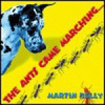 The Ants Came Marching - Martin Kelly