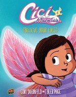 #1 Believe Your Eyes (CICI: A Fairy's Tale) - Cori Doerrfeld, Cori Doerrfeld, Tyler Page