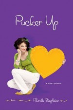 Pucker Up - Rhonda Stapleton