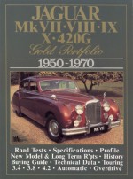 Jaguar Mk VII, VIII, IX, X, 420G Gold Portfolio, 1950-1970 (Brooklands Road Test Books Series) - R.M. Clarke