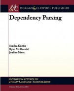 Dependency Parsing - Sandra Kbler, Graeme Hirst, Sandra Kbler