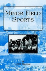 Minor Field Sports - L.C.R. Cameron