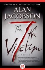 The 7th Victim (The Karen Vail Series, Book 1) - Alan Jacobson