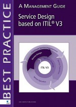 Service Design Based on ITIL V3: A Management Guide - Jan Van Bon, Arjen de Jong, Axel Kolthof