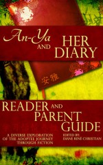 An-Ya and Her Diary: Reader & Parent Guide - Diane René Christian