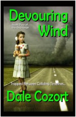 Devouring Wind - Dale R. Cozort