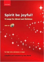 Spirit Be Joyful!: 14 Songs for Advent and Christmas - Jane Marsh