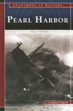 Pearl Harbor: Day of Infamy (Snapshots in History series) (Snapshots in History) - Stephanie Fitzgerald