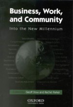 Business Work and Community: Into the New Millennium - Geoff Dow