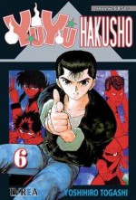 Yu Yu Hakusho #6: El comienzo del Bujutsukai!! - Yoshihiro Togashi, Agustín Gómez Sanz