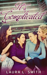 It's Complicated (Status Updates Book 1) - Laura L. Smith