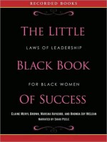 Little Black Book of Success - Elaine Brown, Marsha Haygood, Rhonda Joy McLean, Angeal Burt-Murray