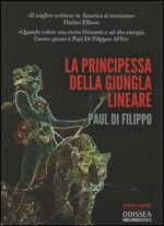 La principessa della giungla lineare - Paul Di Filippo, Francesco Lato